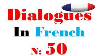 Dialogue in french 50