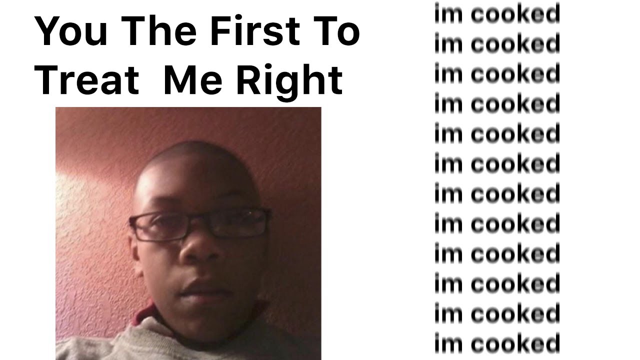 Signs That You Re Cooked Youtube