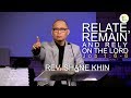 Relate, Remain and Rely on the Lord | Rev. Shane Khin @BCCSYD