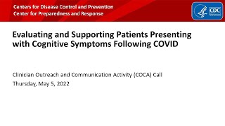 Evaluating and Supporting Patients with Cognitive Symptoms Following COVID