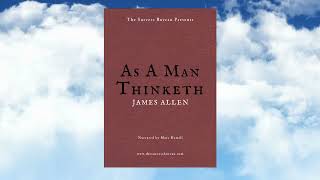 As A Man Thinketh by James Allen ( 1903 ) - Full Audiobook Original