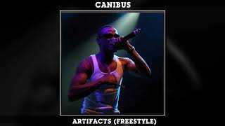 Canibus - Artifacts (Freestyle)