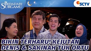 Anak Baik! Denis Sakinah Beri Kejutan Spesial untuk Ortu | Bidadari Surgamu - Episode 81
