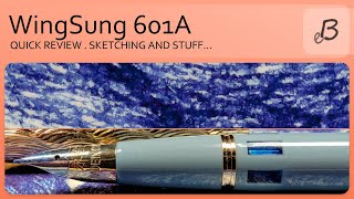 WingSung 601A fountain pen