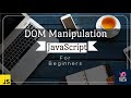 Learn JavaScript DOM Manipulation | JavaScript tutorial for beginners within 10 minutes