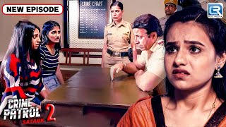 मासूम चेहरे के छुपे राज़ ने Police Department को किस तरह किया गुमराह | Best Of Crime Patrol | Ep