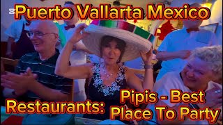 Puerto Vallarta Mexico Restaurants - Pipis The Original