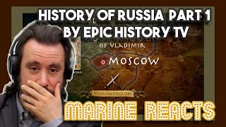 History of Russia Part 1 by Epic History TV | Marine Reacts