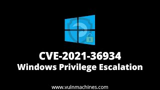 Windows privilege escalation | cve-2021-36934 poc | hive nightmare vulnerability