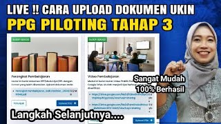 🔴Live Cara Upload Dokumen UKIN PPG tahap 3 !! Langkah selanjutnya, Cek sekarang !!