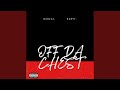 Off Da Chest (feat. BabyT)