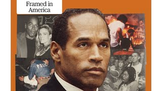 OJ: Made in America & its Misleading Narrative About the OJ Simpson Murder Trial (Part 5)