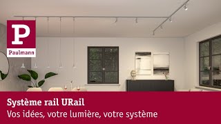 Système rail URail - Vos idées, votre lumière, votre système