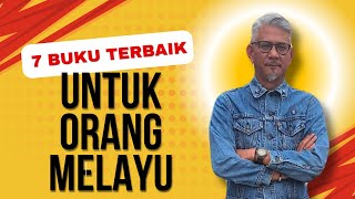 7 Buku orang melayu WAJIB Baca!