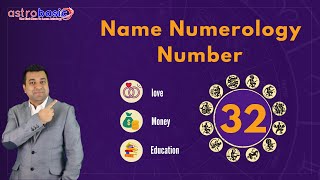 Name numerology number 32 | Chaldean name number calculator | astrobasic