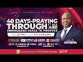 40 DAYS - PRAYING THROUGH IT ALL & UNHINDERED GRACE TO PRODUCE - DAY 35 #prayer #jesus #faith