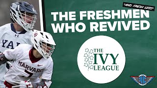 The Ivy League Lacrosse Revival: Impact Freshmen