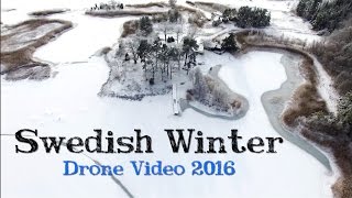 Swedish winter - Drone video Sweden 2016 in 4K