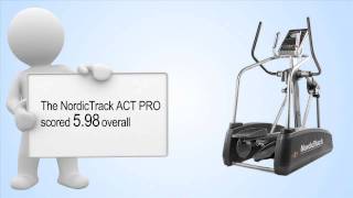 Nordic Track ACT Pro Elliptical Review