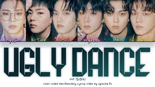 ONF (온앤오프) - 'Ugly Dance (춤춰)' Lyrics (Color Coded_Han_Rom_Eng)