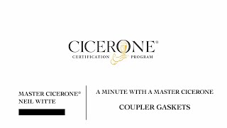 Minute with a Master Cicerone - Coupler Gaskets