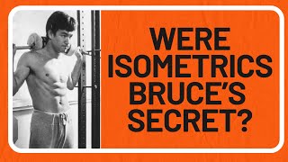 Bruce Lee's "SECRET" to Power was Isometrics? | The KFG Podcast #172