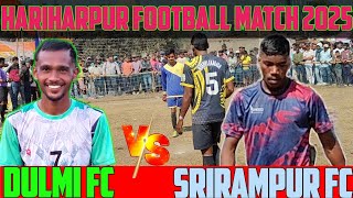 Dulmi Fc 🆚 Srirampur || Penalty kick || Hariharpur football  || हारिहारपुर फुटबॉल टूर्नामेंट 2025