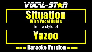 Situation Karaoke | Yazoo Karaoke Version (With Vocal Guide)