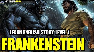 Basic English Story For Beginners ( Frankenstein ) Learn English Through Story Level 1.