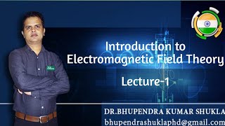 INTRODUCTION TO ELECTROMAGNETIC FIELD THEORY