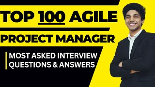 Top 100 Project Manager Interview Questions and Answers | Project Management Interview Questions