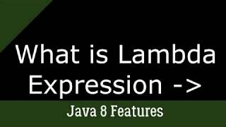 What is Lambda Expression in Java 8