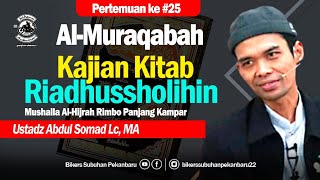 🔴 Kajian Kitab Riadhussholihin | Al-Muraqabah (Bagian 25) | Ustadz Dr Abdul Somad Lc MA | 01/02/2023