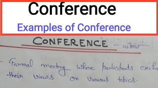 What is Conference? Meaning, Definition, Examples & Advantages Of Conference||Business communication