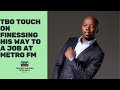 ⏩ PODCAST REWIND ⏪TBO TOUCH  on METRO FM