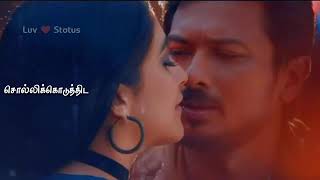 Romantic song what's app status in tamil