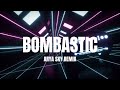 BOMBASTIC(ARYA SKY REMIX)2024