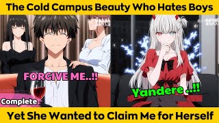COMPLETED | The Cold Campus Beauty Who Hates Boy - Yet She Wanted to Claim Me For Herseft