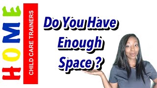 DO YOU HAVE ENOUGH SPACE? | HOME CHILD CARE DAYCARE