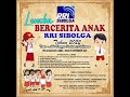 Lomba Bercerita Anak || RRI Sibolga