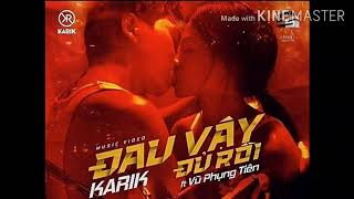 [Lyrics] ĐAU VẬY ĐỦ RỒI - KARIK, VŨ PHỤNG TIÊN