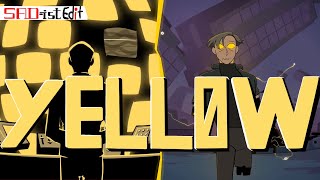 Yellow | Clock 0ut Edit | (Sad-ist)