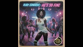 Ruby Edwards- He's So Fine (Disco-Funk-1980)[IA]