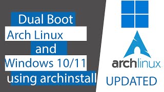 How to dual boot arch linux and Windows 10/11 using archinstall script (UPDATED)!!!!!!