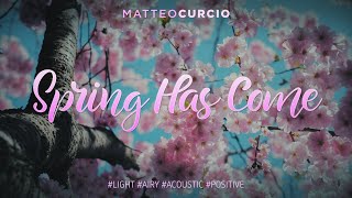 Spring Has Come