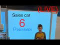 Salex car 6 (live event)