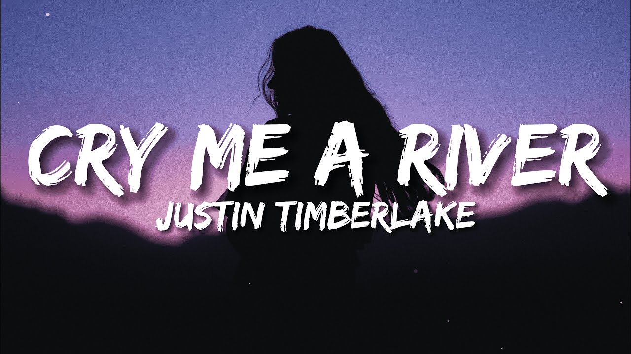 Justin Timberlake - Cry Me A River (Lyrics) - YouTube