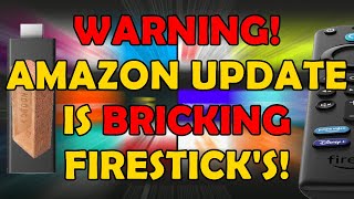⚠️ Warning: Amazon Update Bricks Firesticks - Firesticks Stuck on Fire TV Logo! ⚠️