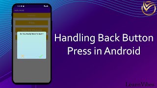 Android Studio Tutorial: Handling Back Button Press in Android | #learnvibes #androidstudio