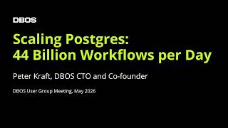 Scaling Postgres 44 Billion Workflows per Day